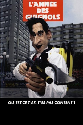 L'Année des Guignols : Qu'est-ce t'as, t'es pas content ?