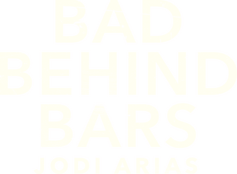 Bad Behind Bars: Jodi Arias logo