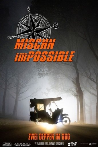 MISCHN imPOSSIBLE - zwei Deppen im Duo