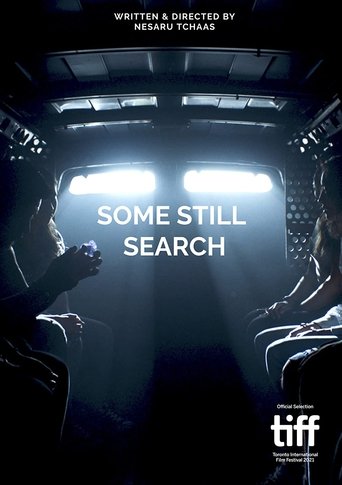 Some Still Search (2021)