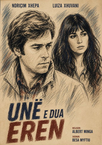 Un&euml; e dua Er&euml;n (1991)