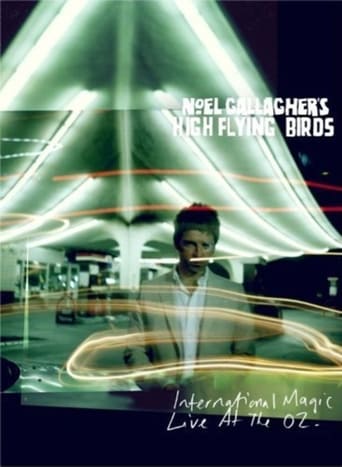 Poster för Noel Gallagher's High Flying Birds: International Magic Live At The O2