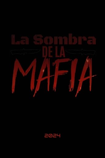 La Sombra de la Mafia