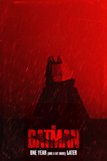 THE BATMAN - One Year (and a bit more) Later poster