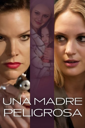 Una madre peligrosa Una madre peligrosa