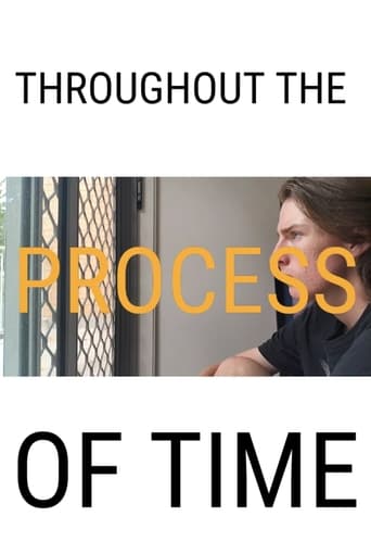 Throughout the Process of Time