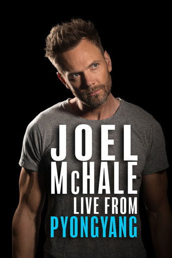 Joel McHale: Live from Pyongyang (2019)