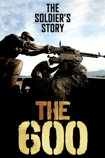 The 600: The Soldier&rsquo;s Story (2019)