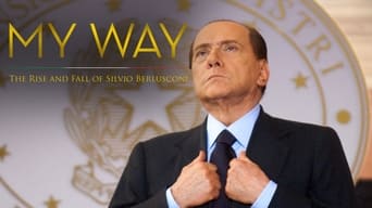 #5 My Way: The Rise and Fall of Silvio Berlusconi