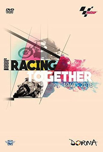 Racing Together 1949-2016 A History Of MotoGP poster