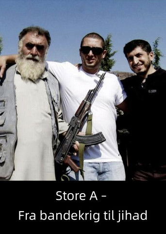Store A - fra bandekrig til Jihad poster