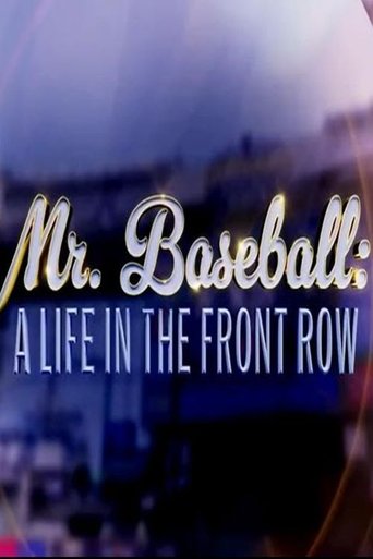 Mr. Baseball: A Life in the Front Row poster