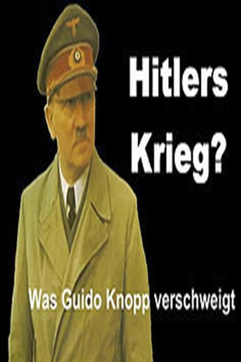 Hitlers Krieg? Was Guido Knopp verschweigt