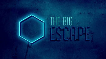 The Big Escape (2017-2020)