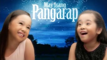 May Isang Pangarap - 1x01