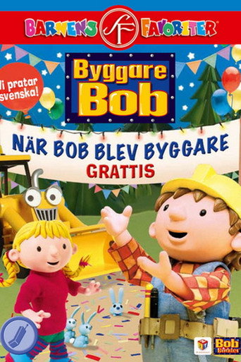 Byggare Bob - N&auml;r Bob blev byggare (2010)