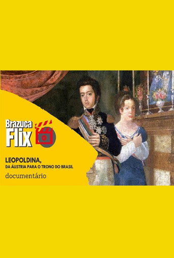 Leopoldina, da Áustria para o trono do Brasil — Film en streaming