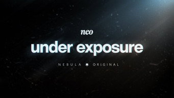 Under Exposure (2022- )