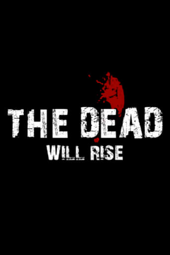 The Dead… Will Rise!