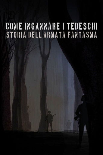 Come ingannare i tedeschi - Storia dell'armata fantasma poster