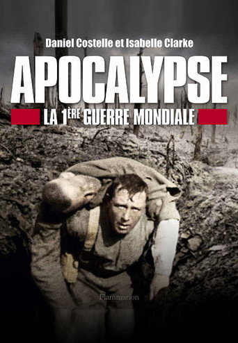Apocalypse : La 1ère Guerre mondiale - S1 - Épisode 2 : Peur - Affiche