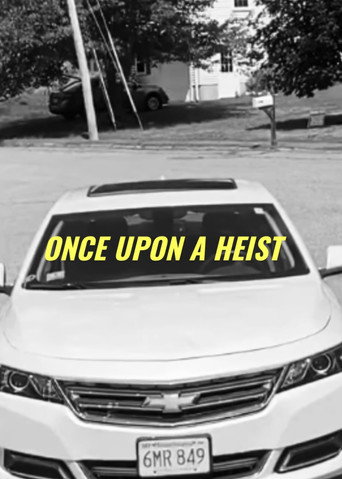 Once Upon A Heist (2020)