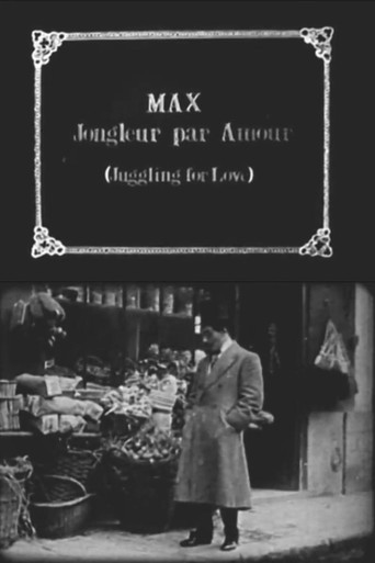 Max Juggles for Love (1912)