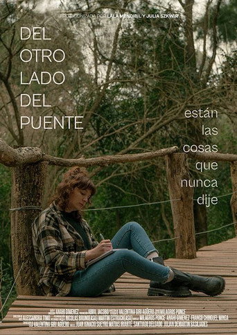 On the Other Side of the Bridge are the Things I Never Said