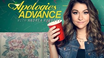 Apologies in Advance with Andrea Russett (2017)