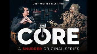 The Core (2017- )