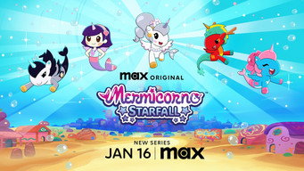 Mermicorno: Starfall (2025- )