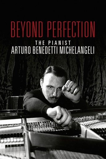 Beyond Perfection: The Pianist Arturo Benedetti Michelangeli (2020)