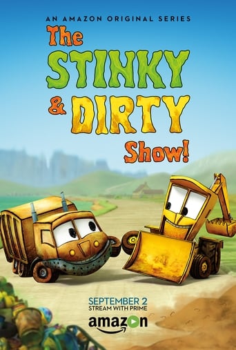 DIe Stinky & Dirty Show