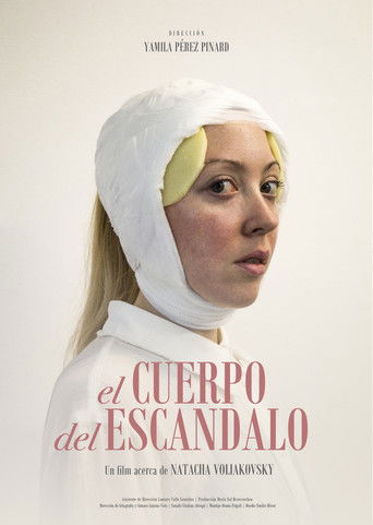 El Cuerpo del Esc&aacute;ndalo - Un film acerca de Natacha Voliakovsky (2019)