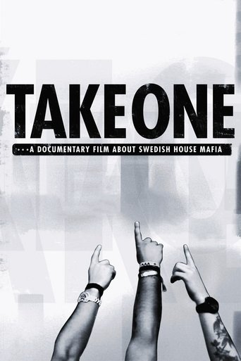 Take One: A Documentary Film About Swedish House Mafia (2010) Take One: A Documentary Film About Swedish House Mafia (2010)