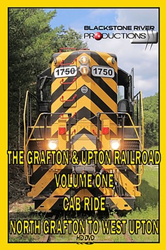 Grafton & Upton Railroad Volume One: Cab Ride (2010)