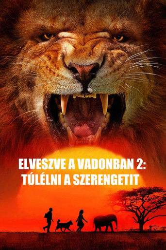 Elveszve A Vadonban 2. - T&uacute;l&eacute;lni a Szerengetit
