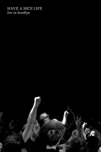 Have A Nice Life: Live In Brooklyn poster