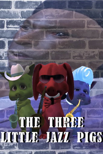 The Three Little Jazz Pigs (2018)
