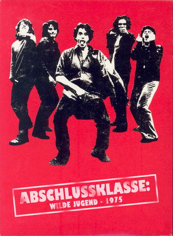 Abschlussklasse: Wilde Jugend