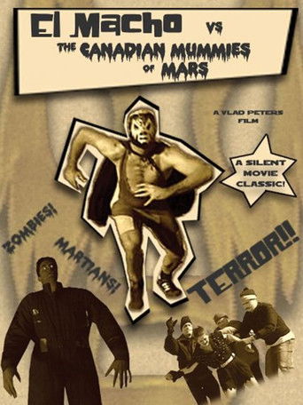 El Macho vs. the Canadian Mummies of Mars poster