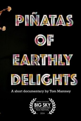 Piñatas of Earthly Delights poster