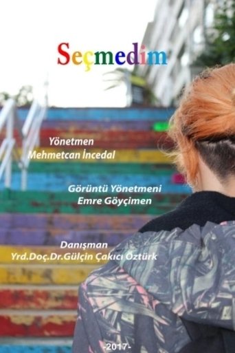 I Did Not Choose (2017)