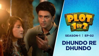Episode 2 — Dhundo Re Dhundo
