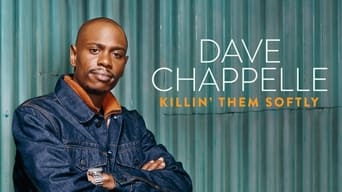 #4 Dave Chappelle: Killin' Them Softly