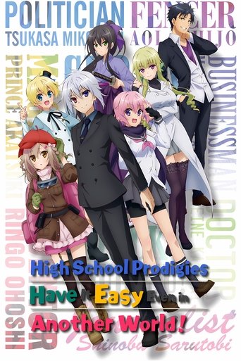 High School Prodigies Have It Easy Even in Another World!: Season 1