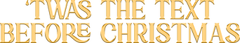 'Twas the Text Before Christmas logo