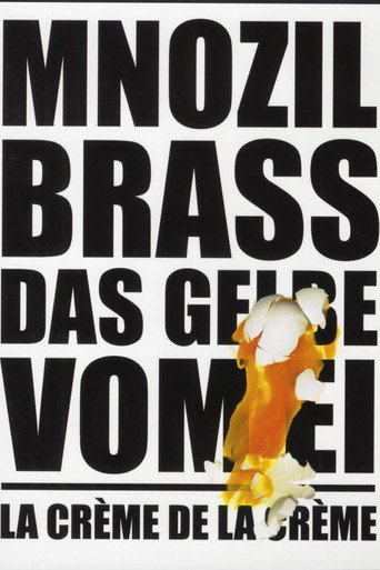 Mnozil Brass - Das Gelbe vom Ei / La Cr&egrave;me de la Cr&egrave;me (2008)