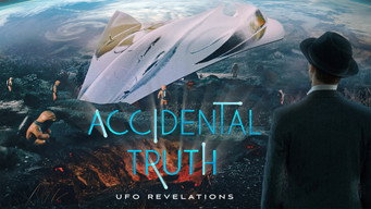 Accidental Truth: UFO Revelations (2023)