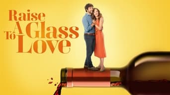 Raise a Glass to Love (2021)